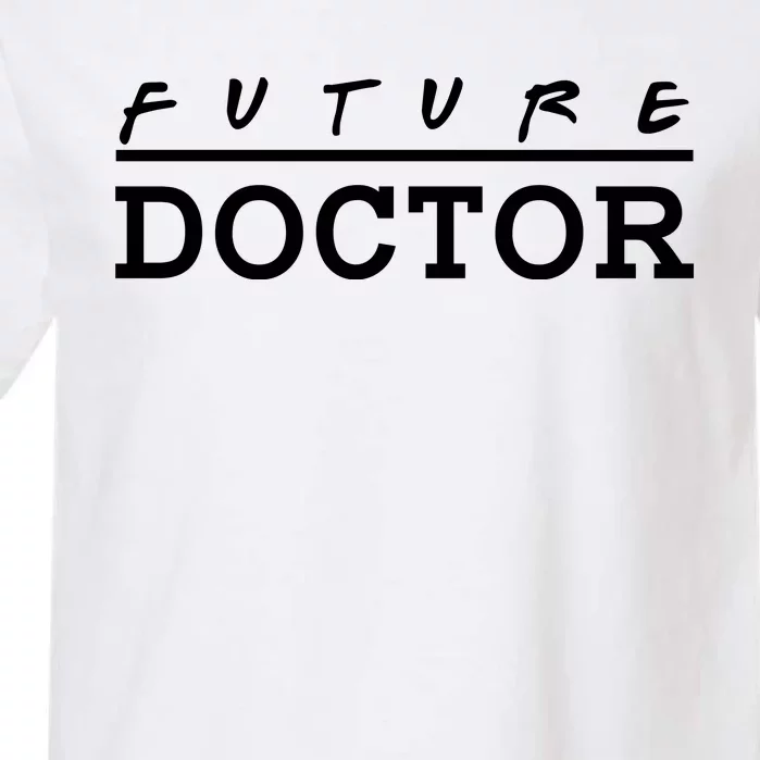 Future Doctor Garment-Dyed Heavyweight T-Shirt