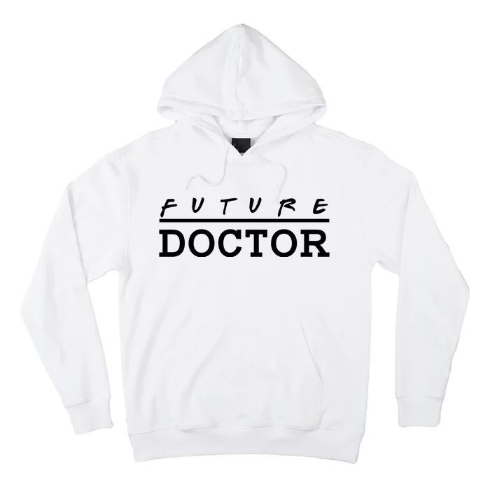 Future Doctor Hoodie