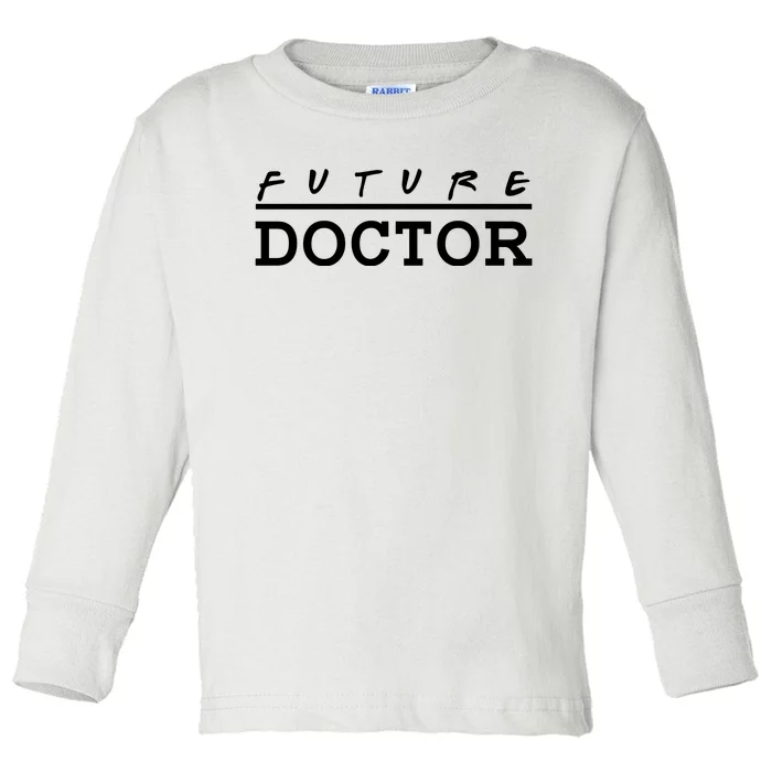 Future Doctor Toddler Long Sleeve Shirt