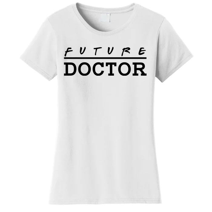 Future Doctor Women's T-Shirt