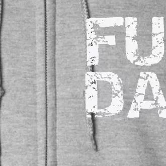 Funny Dog Father Gift For Fathers Day Dog Owner Fur Dad Full Zip Hoodie