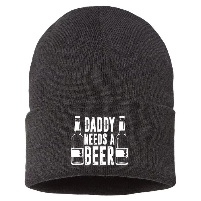 Fathers Day Funny, Daddy Needs a Beer Sustainable Knit Beanie