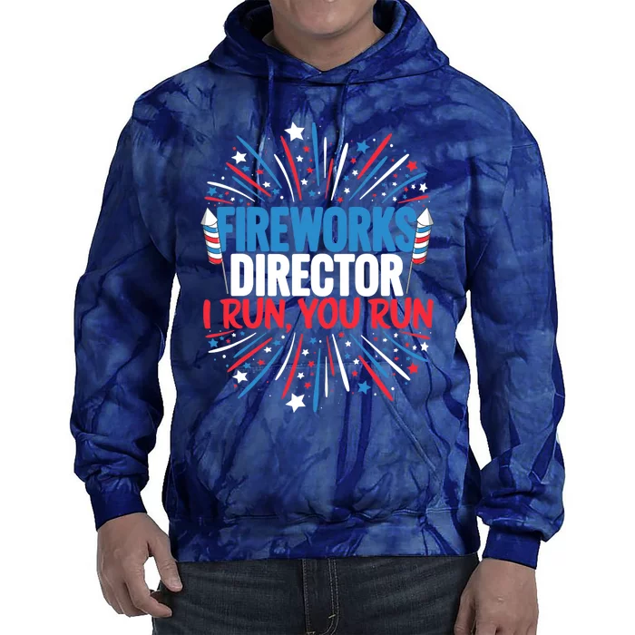 Fireworks Director Funny 4th of July Firework Director Tie Dye Hoodie