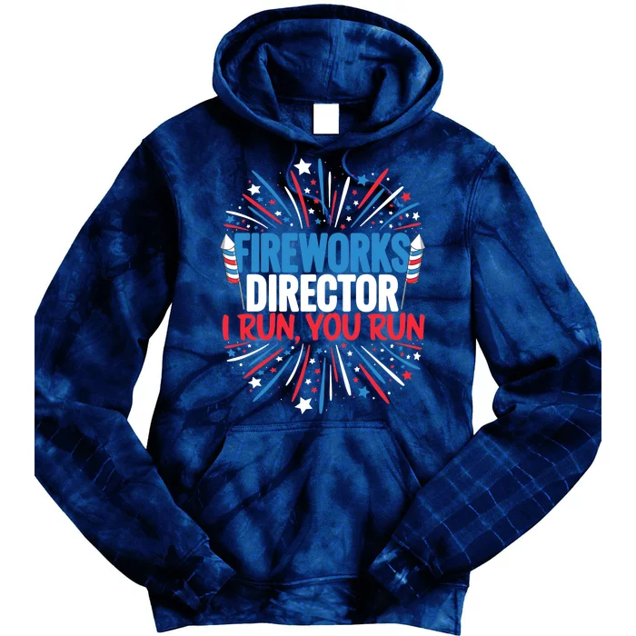 Fireworks Director Funny 4th of July Firework Director Tie Dye Hoodie