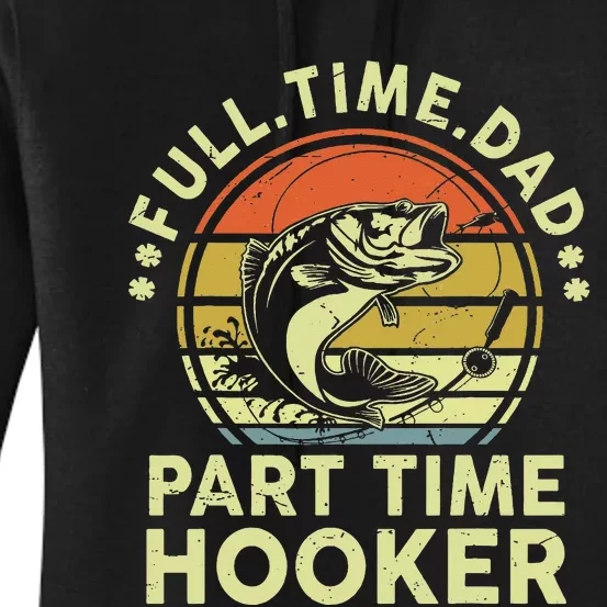 Funny Dad Fishing Fathers Day Women's Pullover Hoodie