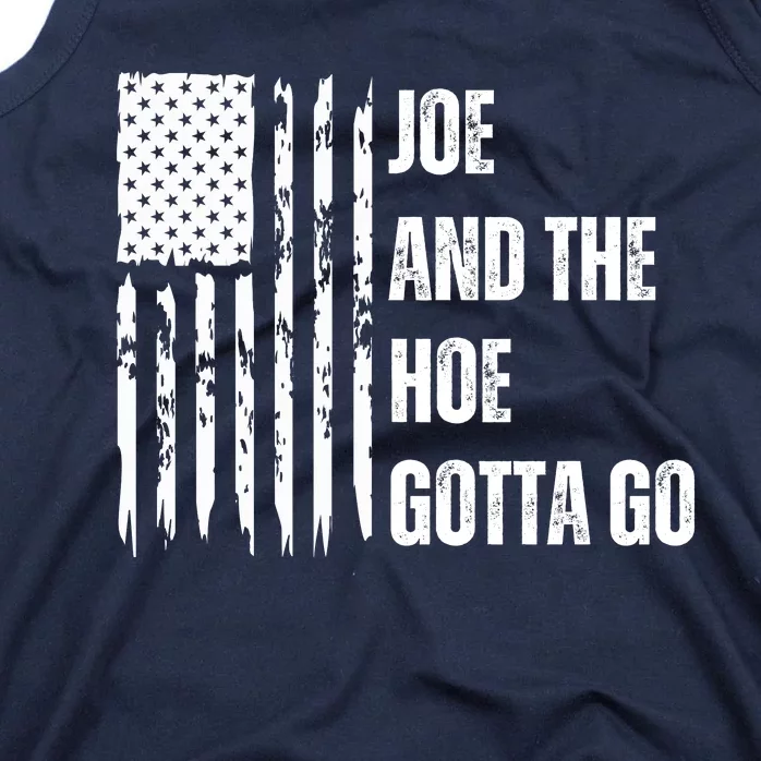 Funny Distress Flag Anti Biden. Joe And The Ho Gotta Gotta Go!! Tank Top