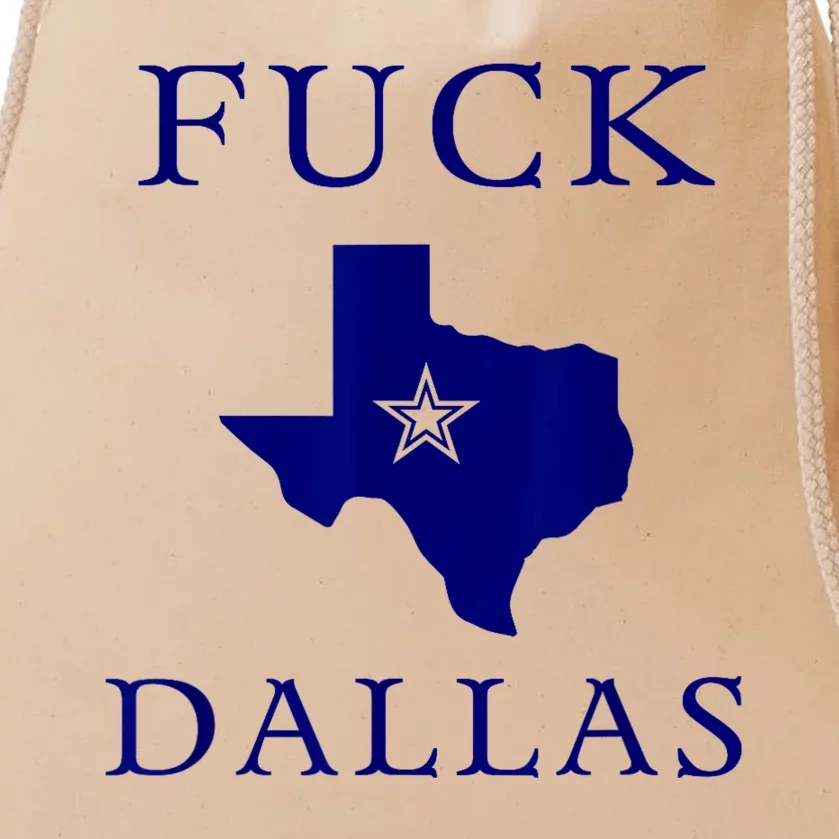 Fuck Dallas Funny Saying Texas Drawstring Bag