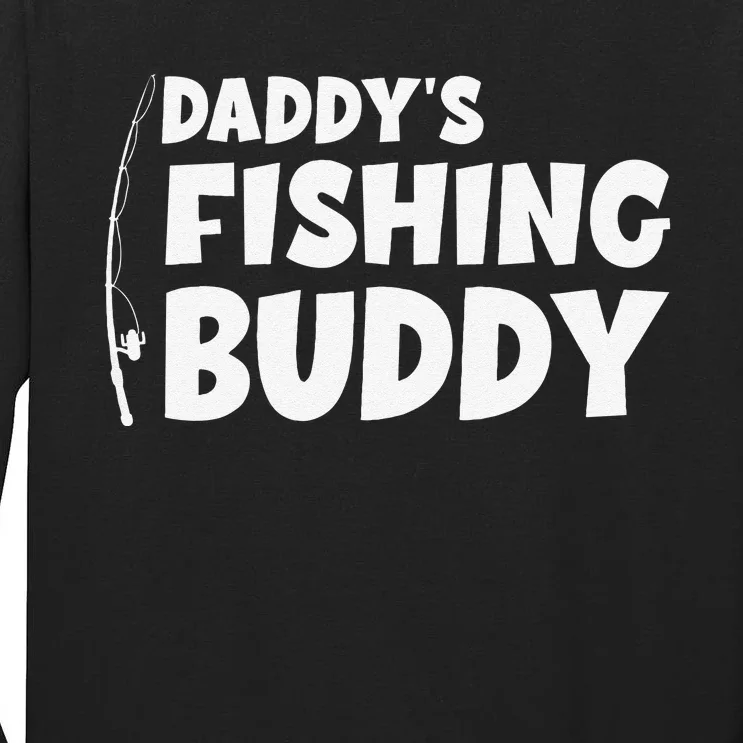 Funny Daddys Fishing Buddy Tall Long Sleeve T-Shirt