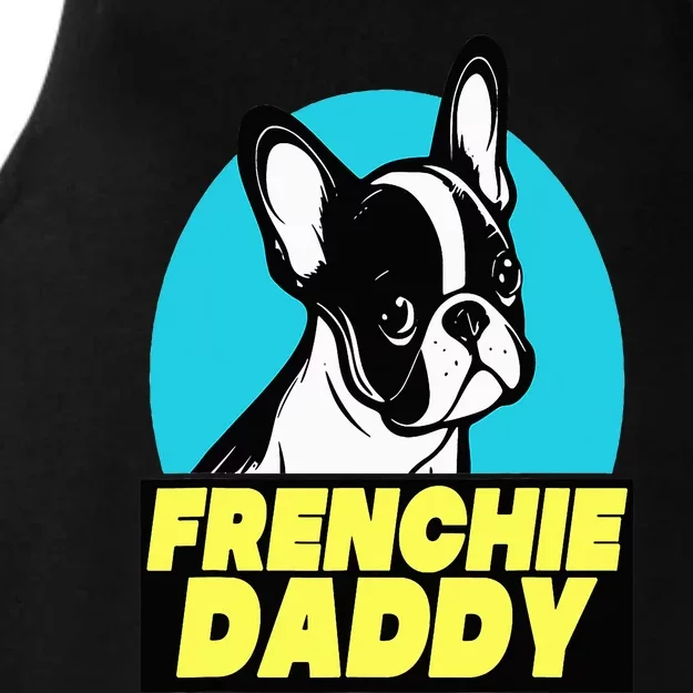 Frenchie Daddy  French Bulldog Dad Full Color Ladies Tri-Blend Wicking Tank