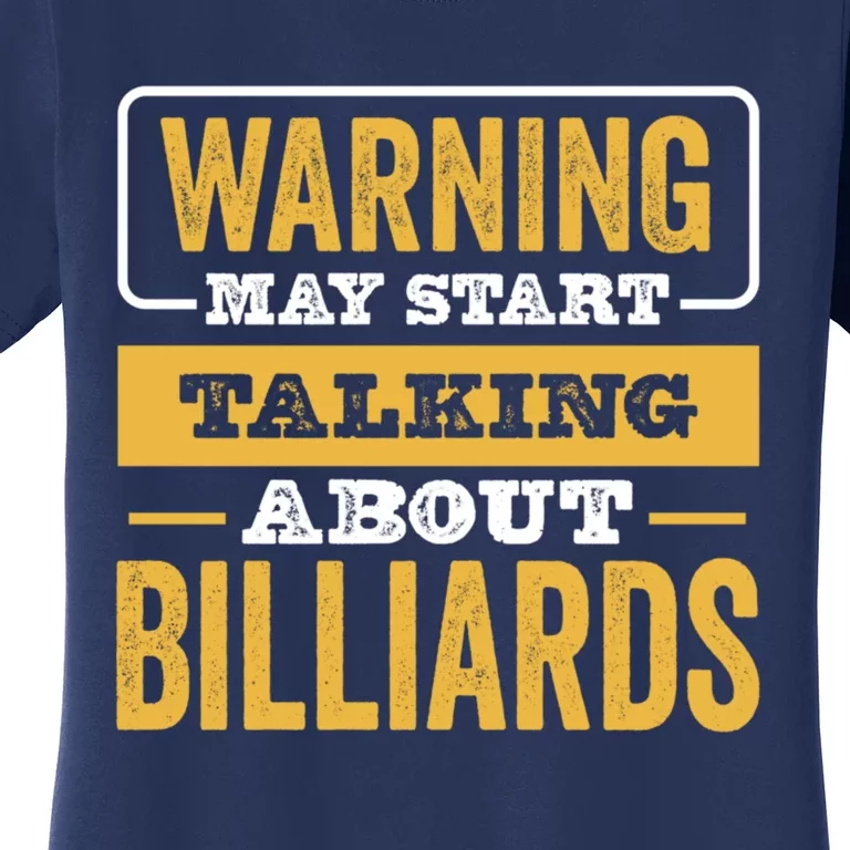 Father's Day Funny Billiards, Talking About Billiards Sport Gift For Dad Women's T-Shirt