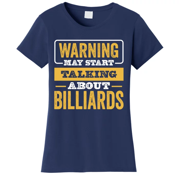 Father's Day Funny Billiards, Talking About Billiards Sport Gift For Dad Women's T-Shirt