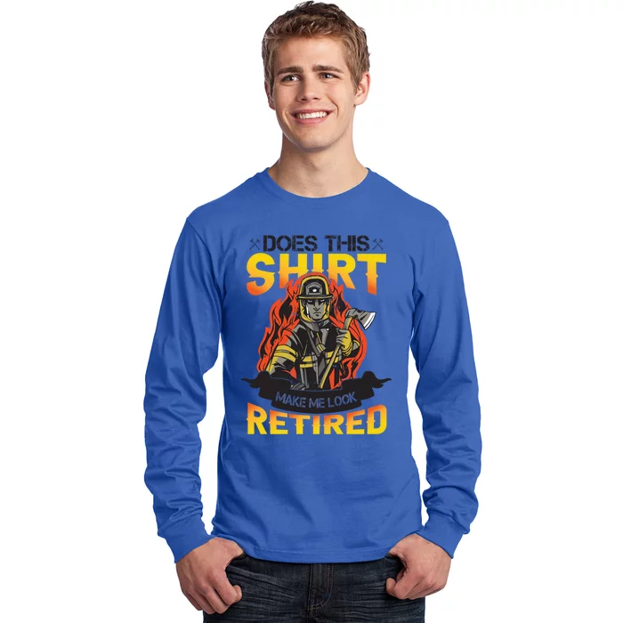 Fire Departt Firefighter Gift Long Sleeve Shirt