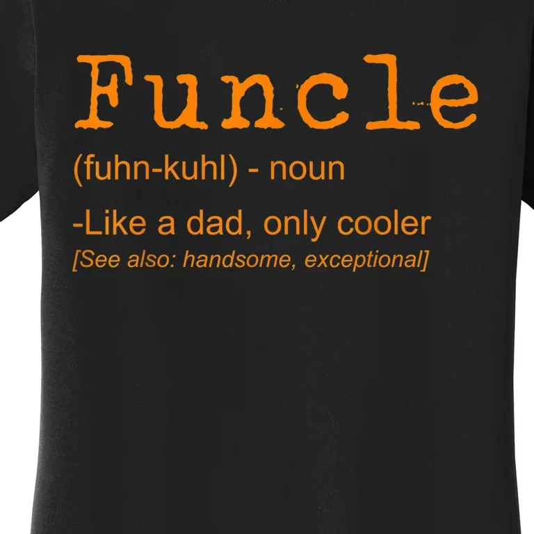 FUNCLE Definition Funny Joke Gift For Uncle Women's T-Shirt