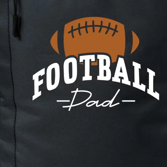 Football Dad For Him Family Matching Player FatherS Day Funny Gift Daily Commute Backpack