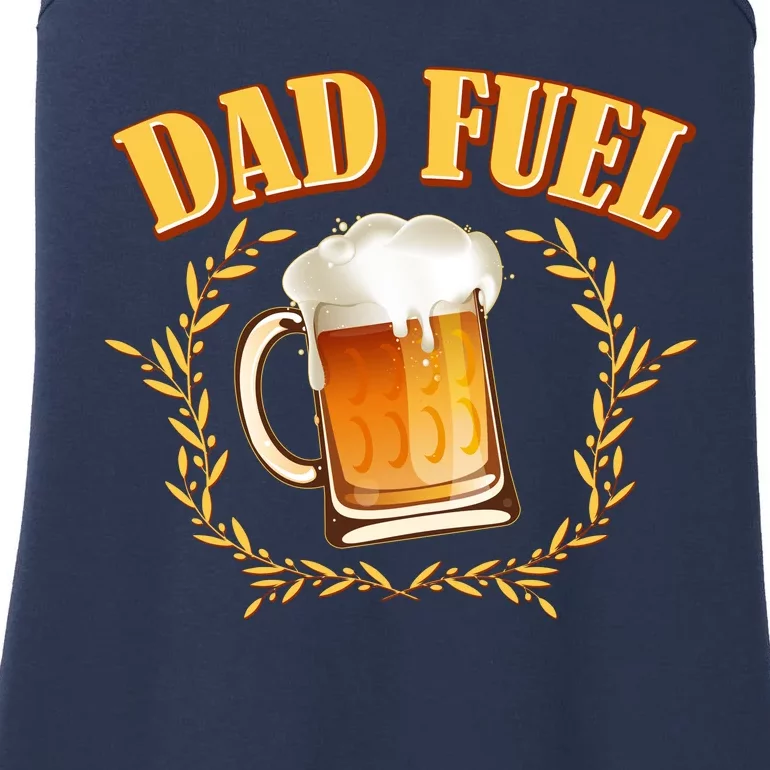 Funny Dad Fuel Beer Lover Ladies Essential Tank