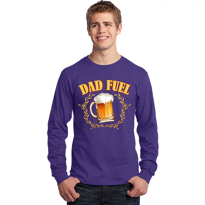 Funny Dad Fuel Beer Lover Long Sleeve Shirt