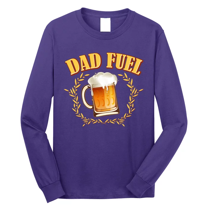 Funny Dad Fuel Beer Lover Long Sleeve Shirt