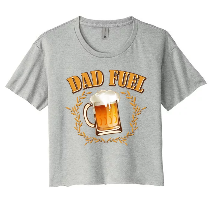 Funny Dad Fuel Beer Lover Women's Crop Top Tee