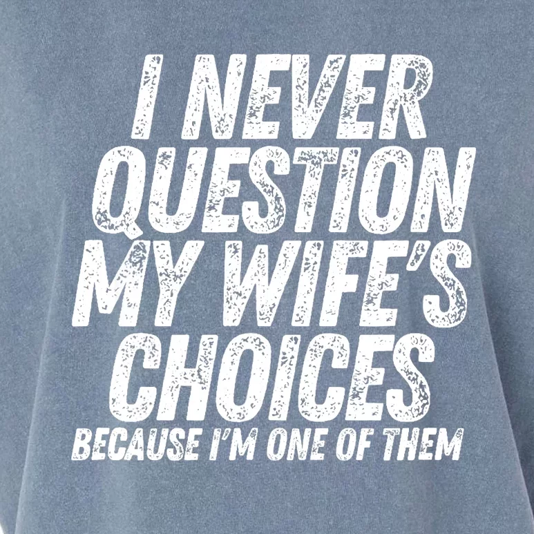 Fathers Day Funny Wife's Choices Sarcastic Humor Dad Husband Garment-Dyed Women's Muscle Tee