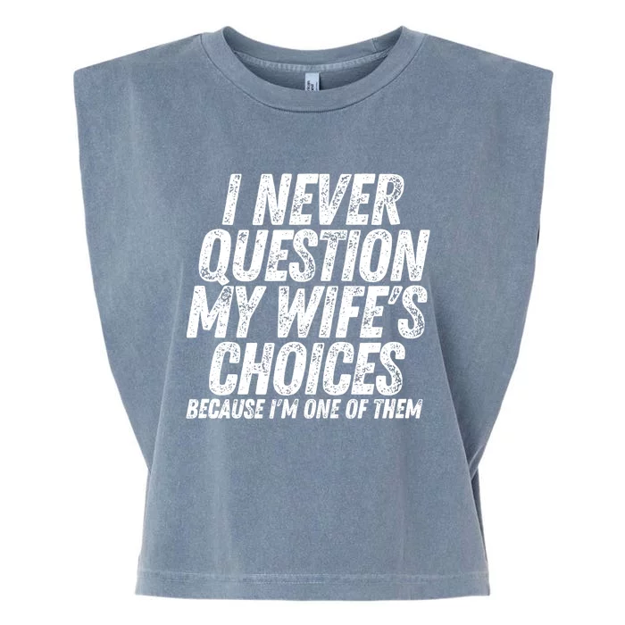 Fathers Day Funny Wife's Choices Sarcastic Humor Dad Husband Garment-Dyed Women's Muscle Tee