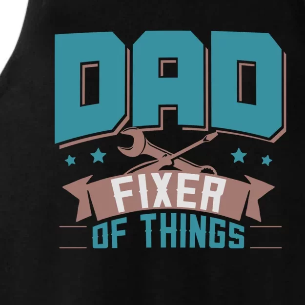 Fun Dad Fixer Of Things FatherS Day Birthday Handyman Daddy Ladies Tri-Blend Wicking Tank