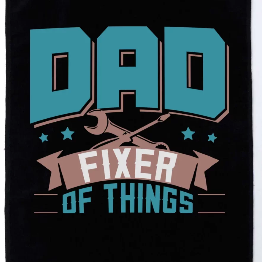 Fun Dad Fixer Of Things FatherS Day Birthday Handyman Daddy Platinum Collection Golf Towel