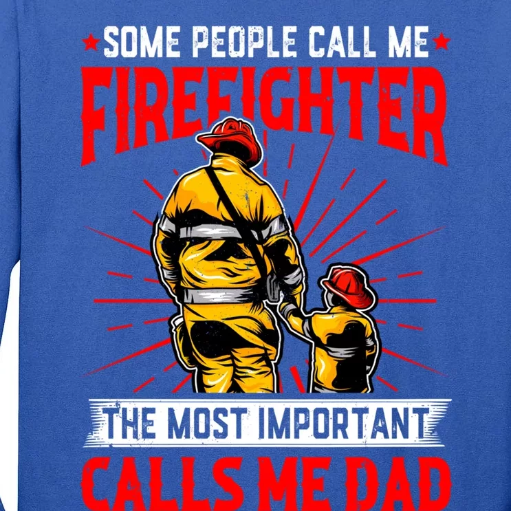 Fire Dad Fathers Day Firefighter Dad Daddy Papa Grandpa Funny Gift Tall Long Sleeve T-Shirt