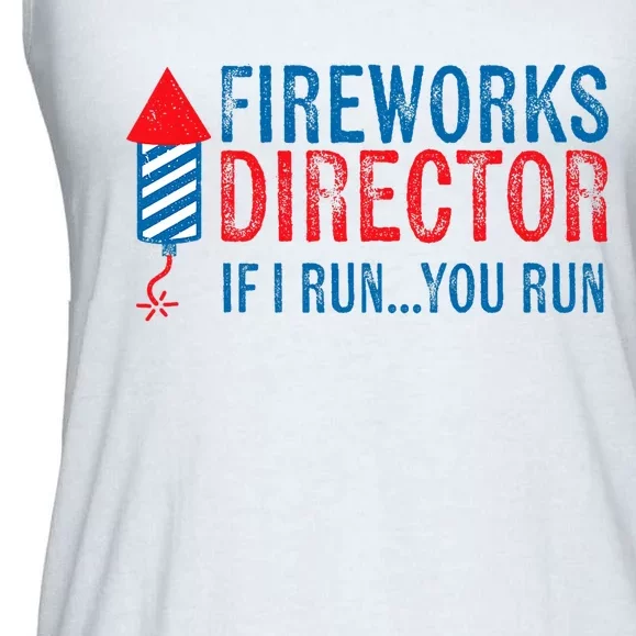 Fireworks Director Funny I Run 4th Of July Weathered Ladies Essential Flowy Tank