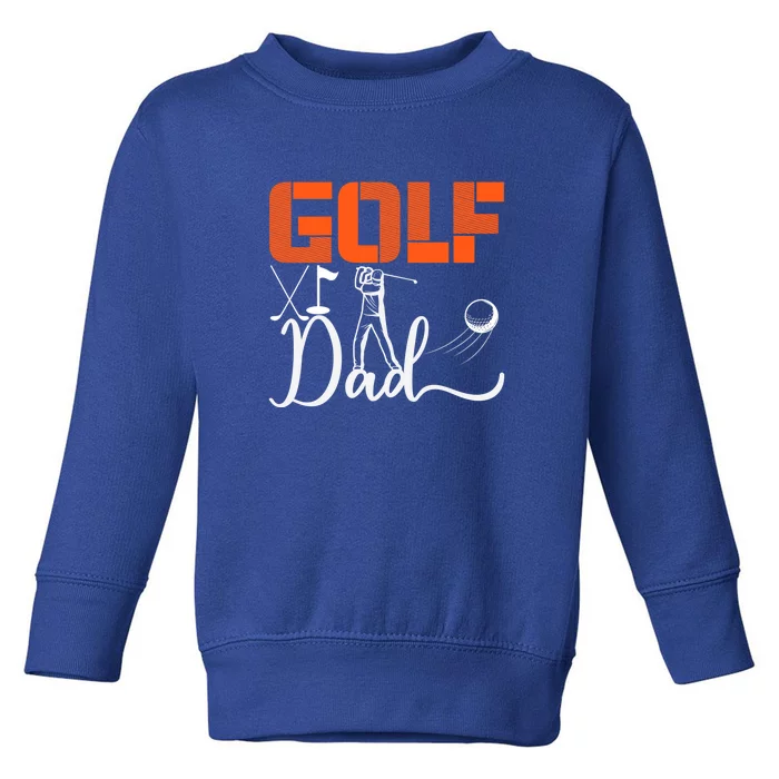 Father's Day Funny Golf Dad Best Dad By Par Gift For Dad Toddler Sweatshirt