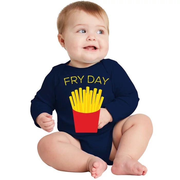 Fry Day French Fries Tgif Thank God It's Friday Gift Baby Long Sleeve Bodysuit