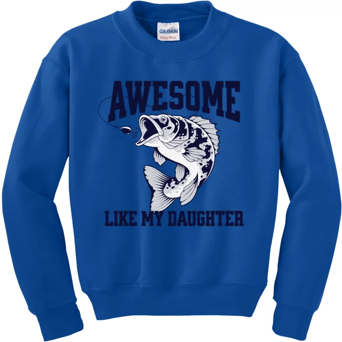 Funny Daddy Fathers Day Dad Awesome Like My Daughter Gift Kids Sweatshirt