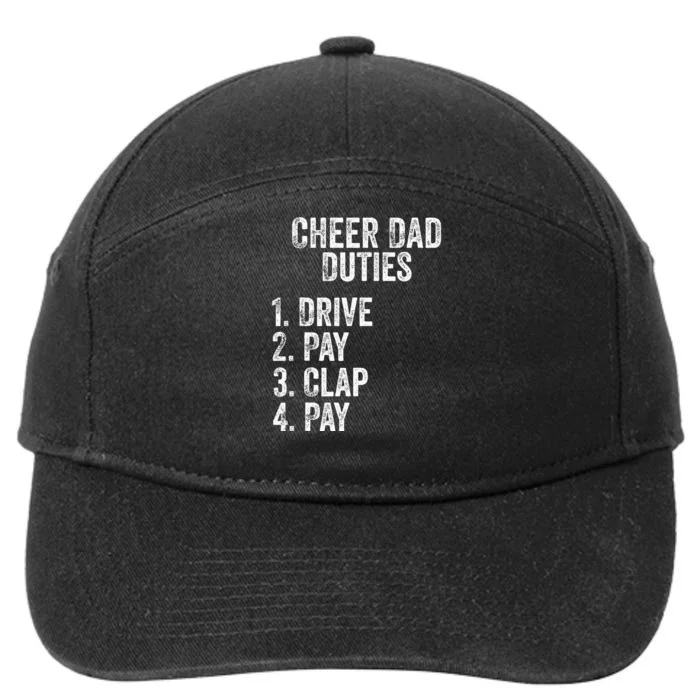 Fathers Day Funny Cheer Dad Duties Drive Pay Clap 7-Panel Snapback Hat