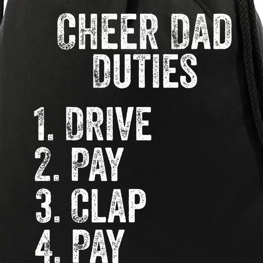 Fathers Day Funny Cheer Dad Duties Drive Pay Clap Drawstring Bag