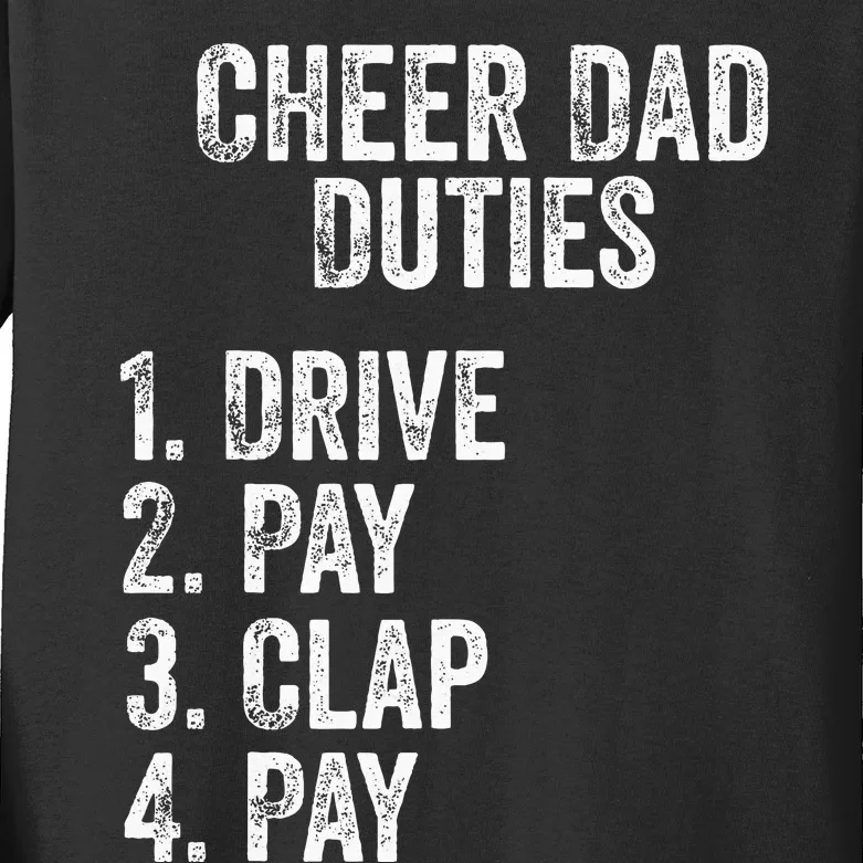 Fathers Day Funny Cheer Dad Duties Drive Pay Clap Kids Long Sleeve Shirt