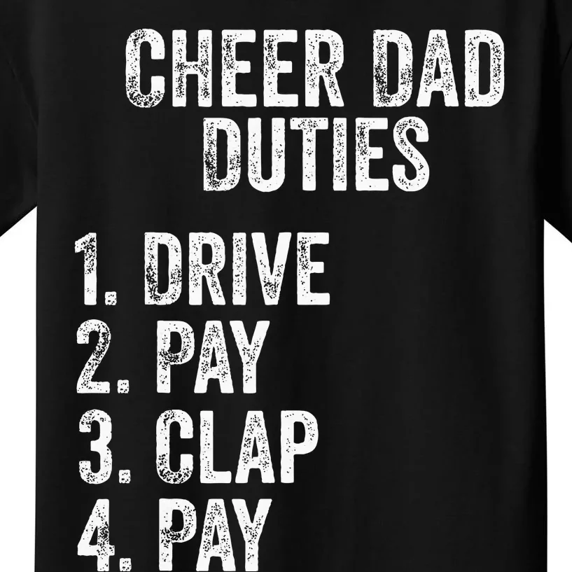 Fathers Day Funny Cheer Dad Duties Drive Pay Clap Kids T-Shirt