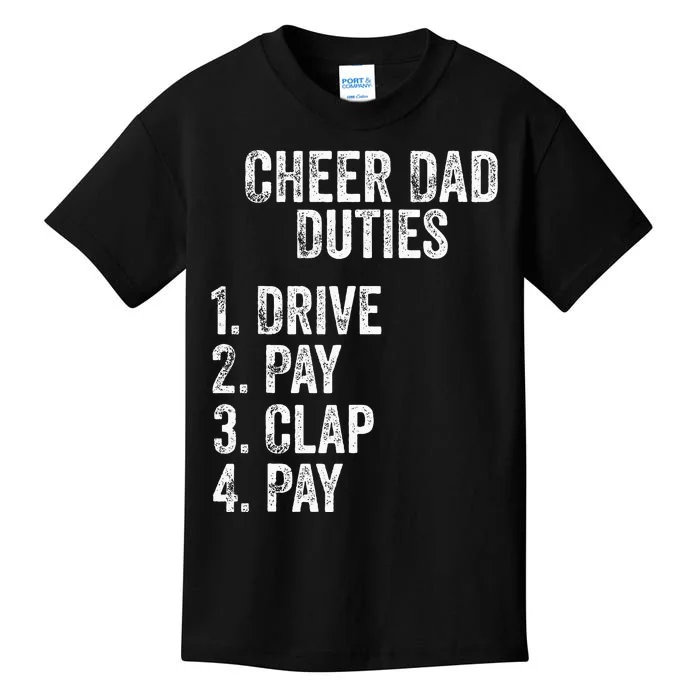 Fathers Day Funny Cheer Dad Duties Drive Pay Clap Kids T-Shirt