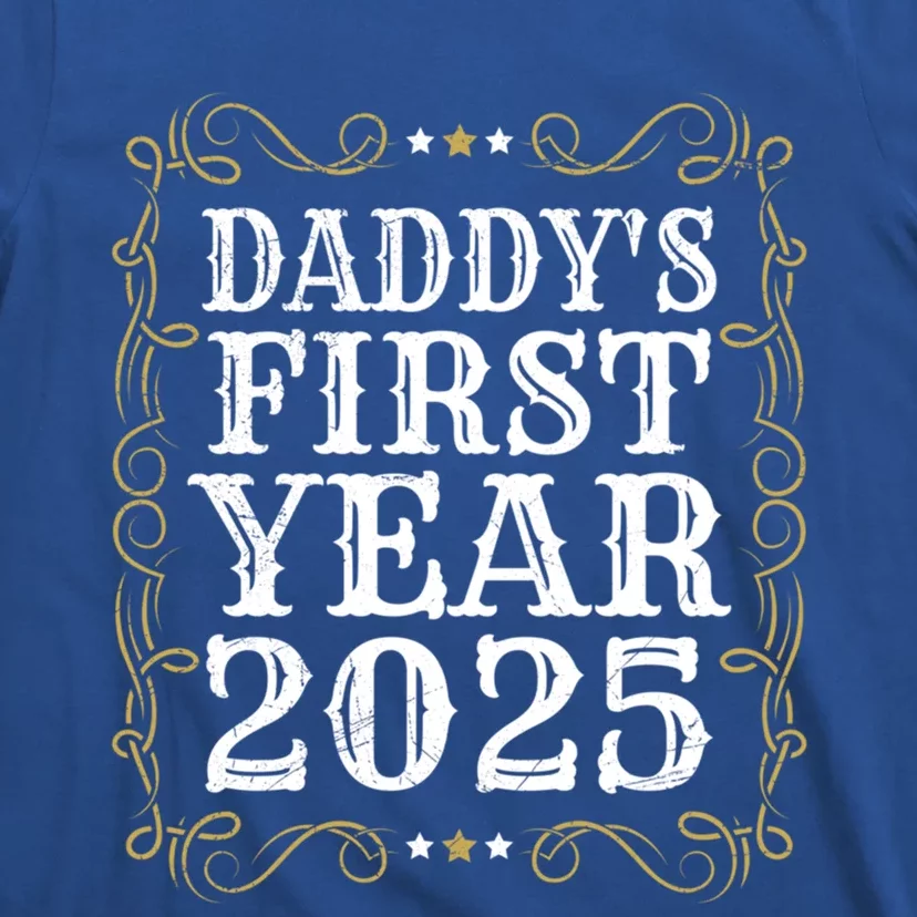 Fathers DaddyS First Year 2025 Dadtobe 1st Fathers Day Gift T-Shirt