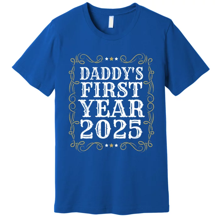 Fathers DaddyS First Year 2025 Dadtobe 1st Fathers Day Gift Premium T-Shirt