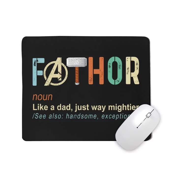 Father's Day Fathor Like Regular Dad Just Way Mightier Hero Mousepad