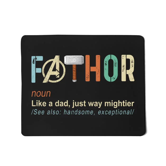 Father's Day Fathor Like Regular Dad Just Way Mightier Hero Mousepad