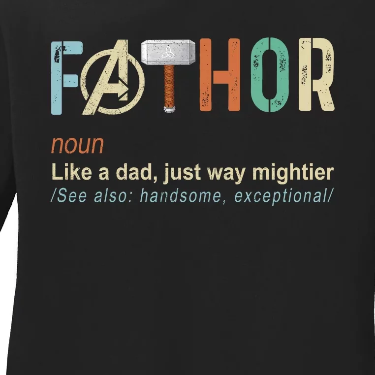 Father's Day Fathor Like Regular Dad Just Way Mightier Hero Ladies Long Sleeve Shirt