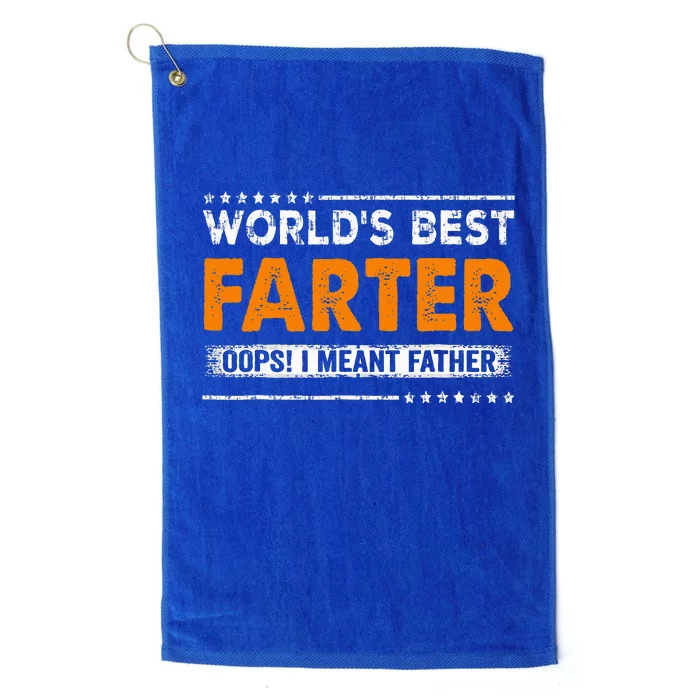 Fathers Day Funny Worlds Best Farter I Mean Father Platinum Collection Golf Towel