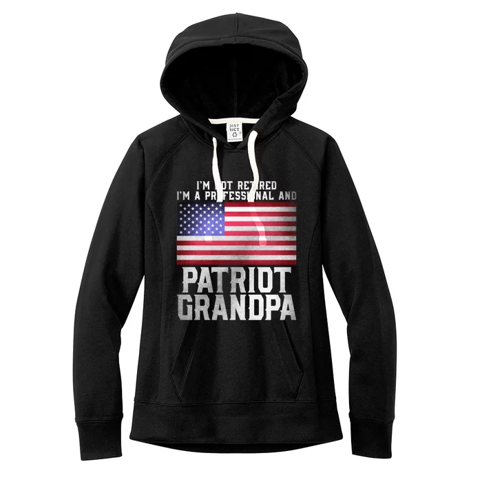 Father Day Funny Retiret Joke Patriot Retired Grandpa Gift Women's Fleece Hoodie