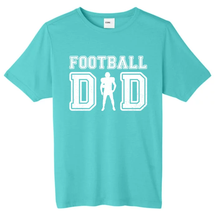 Football Dad FatherS Day Vintage Football Daddy Papa Father Great Gift ChromaSoft Performance T-Shirt