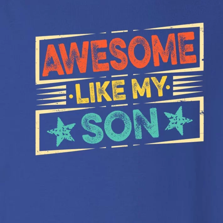 Fathers Day Funny Dad Awesome Like My Son Gift Toddler Long Sleeve Shirt