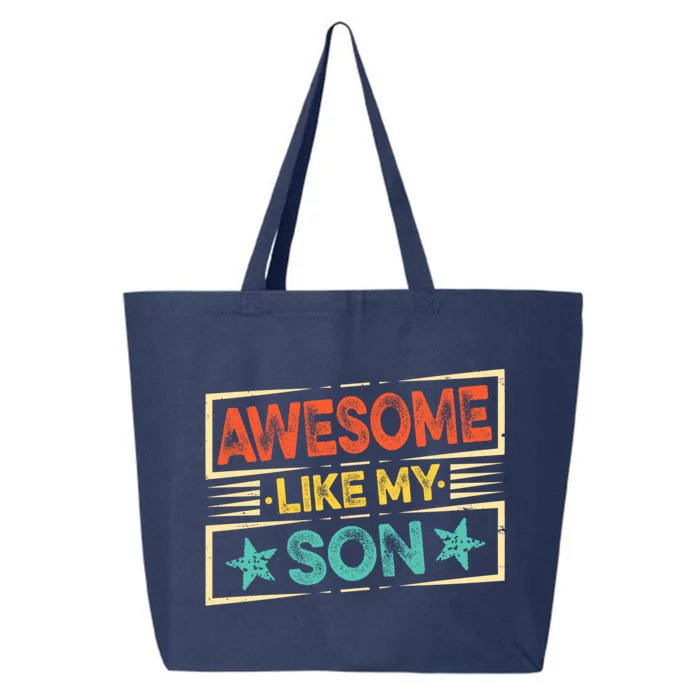 Fathers Day Funny Dad Awesome Like My Son Gift 25L Jumbo Tote