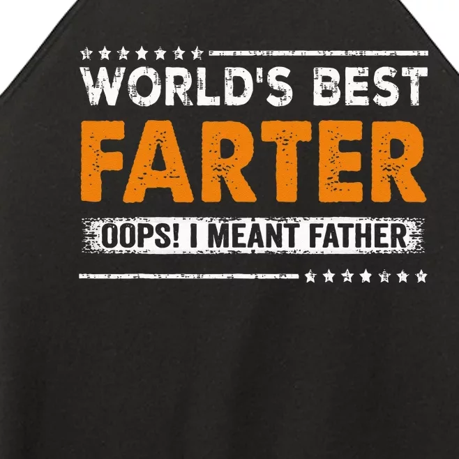 Father's Day Funny World's Best Farter I Mean Father Women’s Perfect Tri Rocker Tank