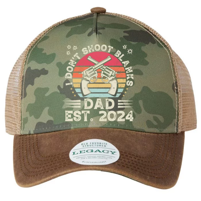 FatherS Day Funny New Dad I DonT Shoot Blanks Est. 2024 Legacy Tie Dye Trucker Hat