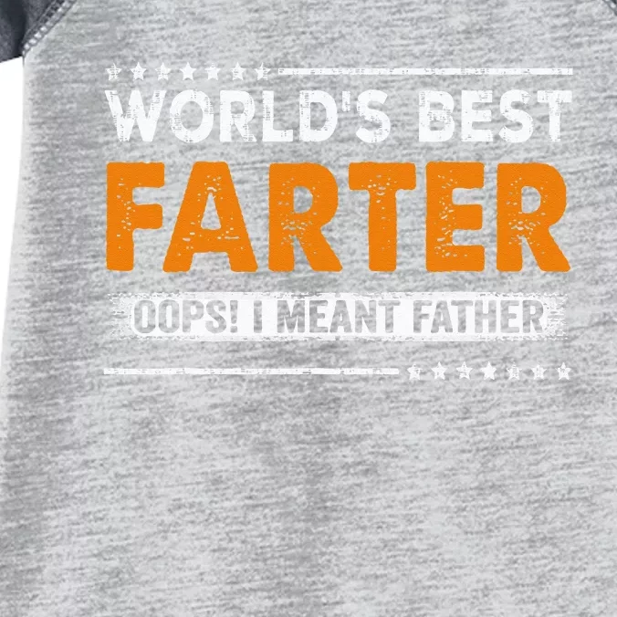 Fathers Day Funny Worlds Best Farter I Mean Father Infant Baby Jersey Bodysuit