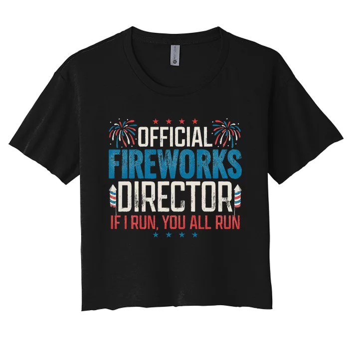 Fireworks Director Funny 4th of July Firework Director Women's Crop Top Tee